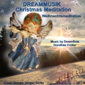 Spirituelle Weihnachtsmusik von Dreamflute Dorothée Fröller