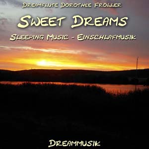 Sweet Dreams - Einschlafmusik
